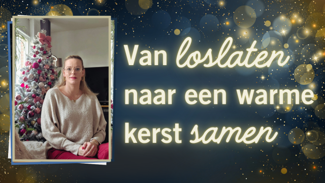 Van loslaten naar een fijne kerst samen
