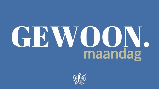 Gewoon. Maandag 
